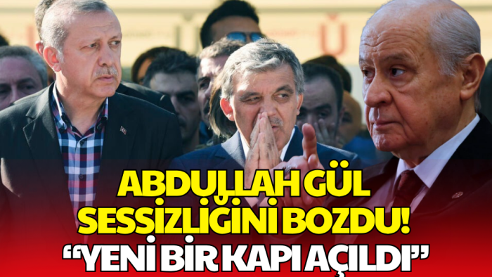 Abdullah Gül’den Dikkat Çeken Mesaj: Erdoğan ve Bahçeli’yi Tebrik Etti